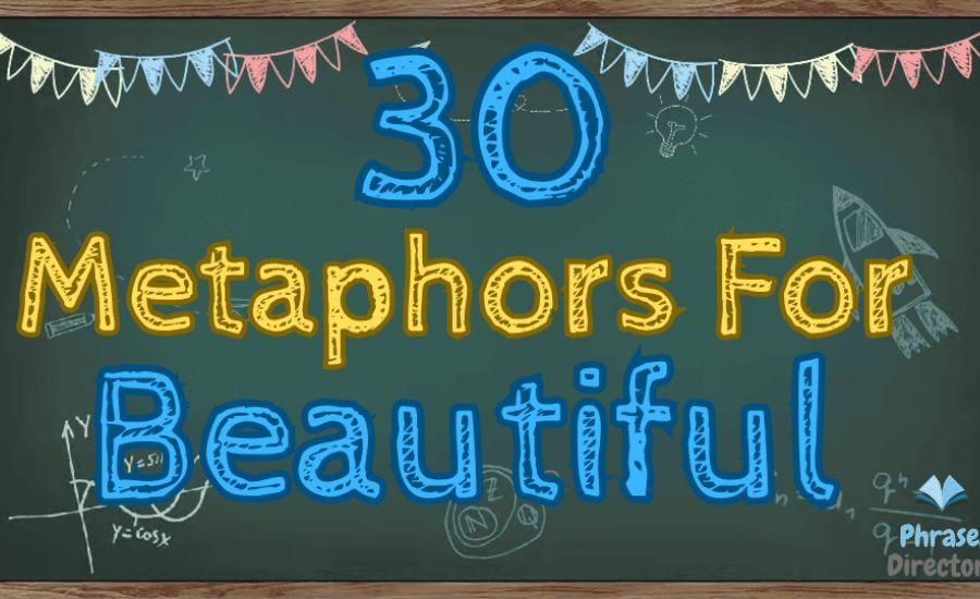 Beautiful Metaphors