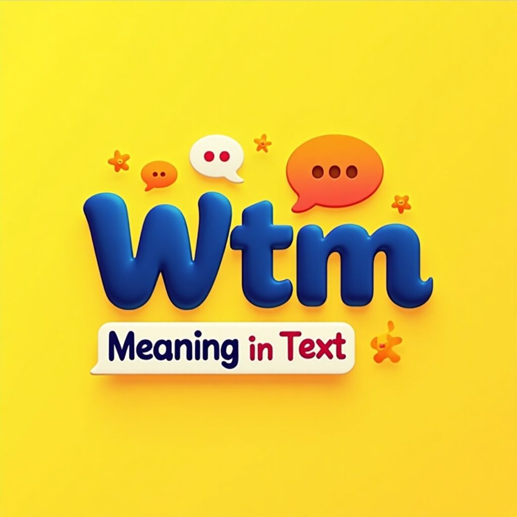 WTM Meaning in Text: What It Really Stands For in Online Conversations 2 WTM = “What’s the Matter