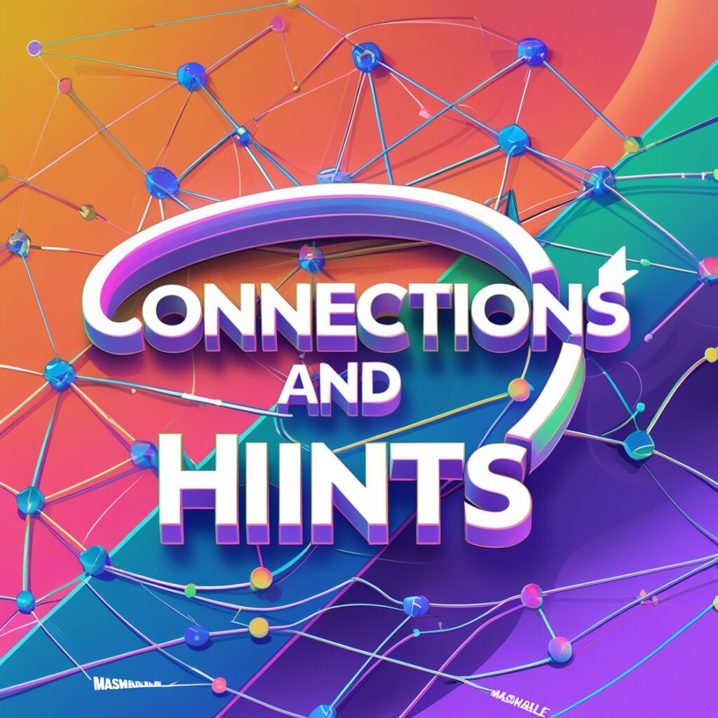 Understanding Connections Hints Mashable 4 4. Ignoring Helpful Tools