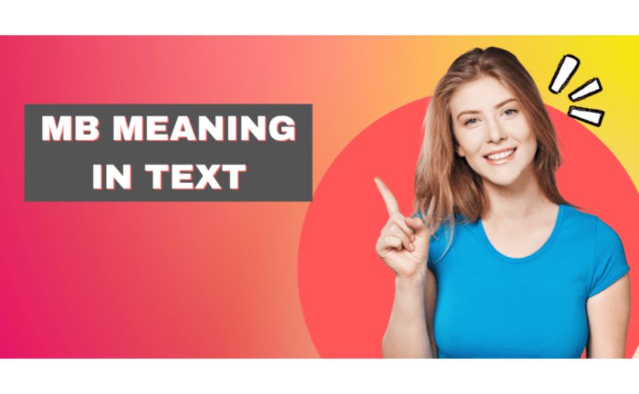 Understanding MB in Text: A Simple Guide to Digital Expressions